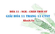 Giải Hóa 11 Chân trời Sáng tạo trang 11